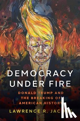 Jacobs, Lawrence R. (McKnight Presidential Chair in Public Affairs - Democracy under Fire