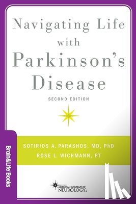 Parashos, Sotirios A., MD (Professor, Professor, Struthers Parkinson's Center), Wichmann, Rose, PT (Director of Parkinson's Programs, Director of Parkinson's Programs, Struthers Parkinson's Center) - Navigating Life with Parkinson's Disease