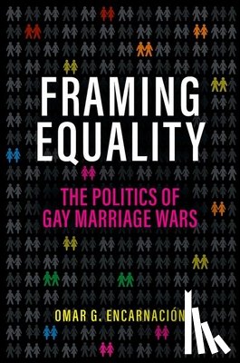 Encarnacion, Omar G. (Charles Flint Kellogg Professor of Politics - Framing Equality