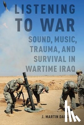 Daughtry, J. Martin (Associate Professor of Ethnomusicology - Listening to War