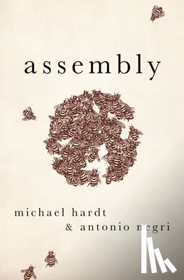 Hardt, Michael (Director, Negri, Antonio (Professor Emeritus - Assembly (NiP)