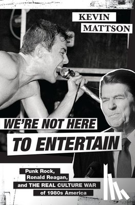 Mattson, Kevin (Professor of History - We're Not Here to Entertain