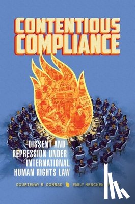 Conrad, Courtenay R. (Assistant Professor of Political Science, Ritter, Emily Hencken (Assistant Professor of Political Science - Contentious Compliance