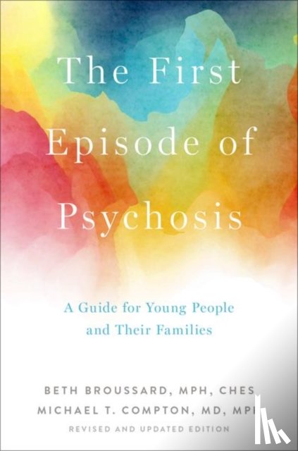 Broussard, Beth (Associate Academic Research Scientist, Compton, Michael T. (Professor of Psychiatry - The First Episode of Psychosis