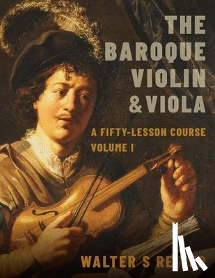 Reiter, Walter S. (Professor of Baroque Violin - The Baroque Violin & Viola