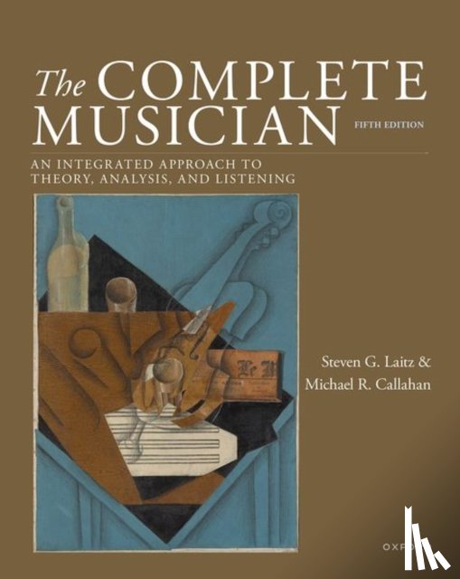 Laitz, Steven G. (Chair of the Music Theory and Analysis, Callahan, Michael R. (Associate Professor of Music Theory and Chair of the Music Theory Area - The Complete Musician