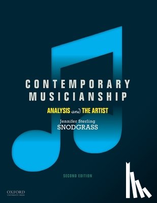 Snodgrass, Jennifer Sterling - Contemporary Musicianship: Analysis and the Artist