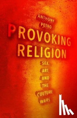 Petro, Anthony M. (Associate Professor of Religion and of Women's - Provoking Religion