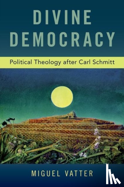 Vatter, Miguel (Professor of Politics - Divine Democracy