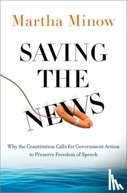 Minow, Martha (Professor of Law and Former Dean - Saving the News