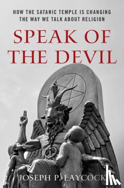 Laycock, Joseph P. (Assistant Professor of Religious Studies - Speak of the Devil