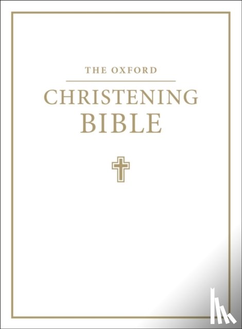  - The Oxford Christening Bible (Authorized King James Version)