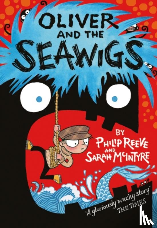Reeve, Philip - Oliver and the Seawigs