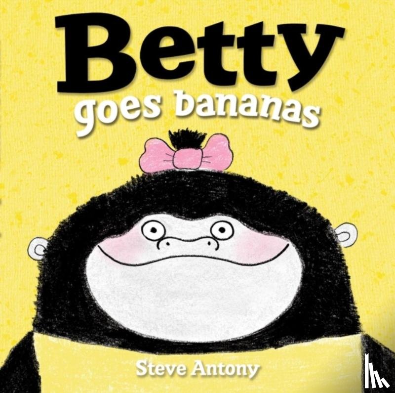 Antony, Steve - Betty Goes Bananas