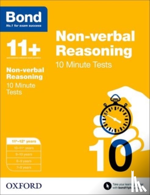 Primrose, Alison, Bond 11+ - Bond 11+: Non-verbal Reasoning: 10 Minute Tests