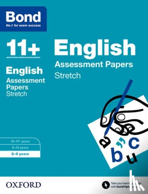 Lindsay, Sarah, Morrison, Karen, Down, Frances, Primrose, Alison - Bond 11+: English: Stretch Papers