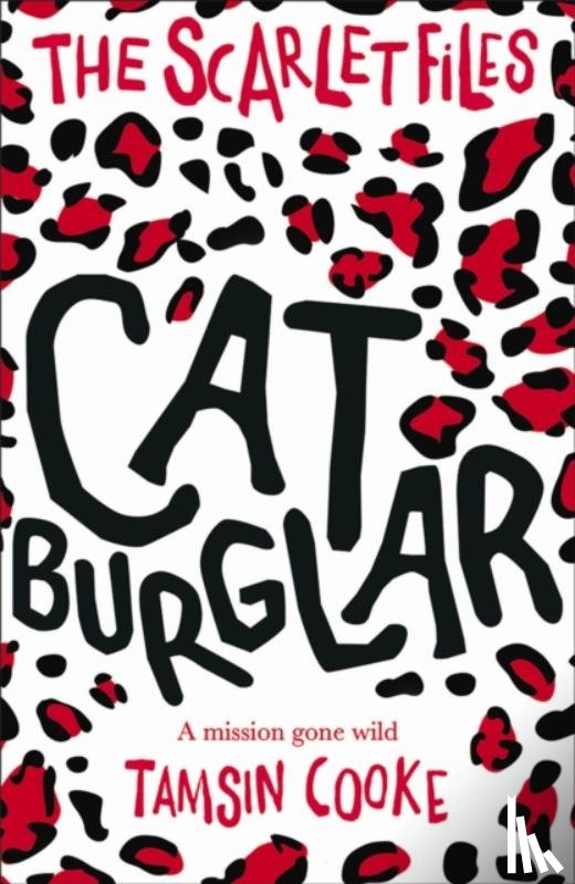 Cooke, Tamsin ( - The Scarlet Files: Cat Burglar