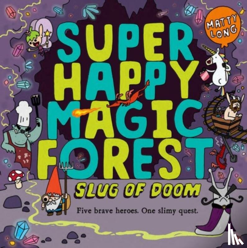Long, Matty - Super Happy Magic Forest: Slug of Doom