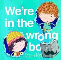 Byrne, Richard (, Chichester, UK) - We're in the Wrong Book!