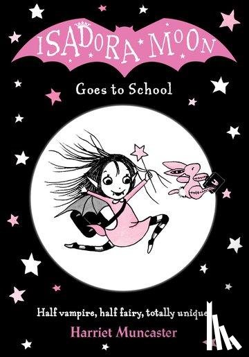 Muncaster, Harriet ( - Isadora Moon Goes to School