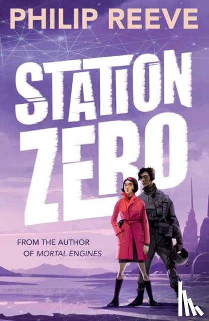 Reeve, Philip ( - Station Zero