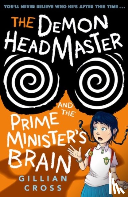 Cross, Gillian ( - The Demon Headmaster and the Prime Minister's Brain