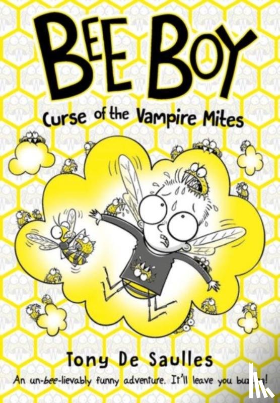 De Saulles, Tony ( - Bee Boy: Curse of the Vampire Mites
