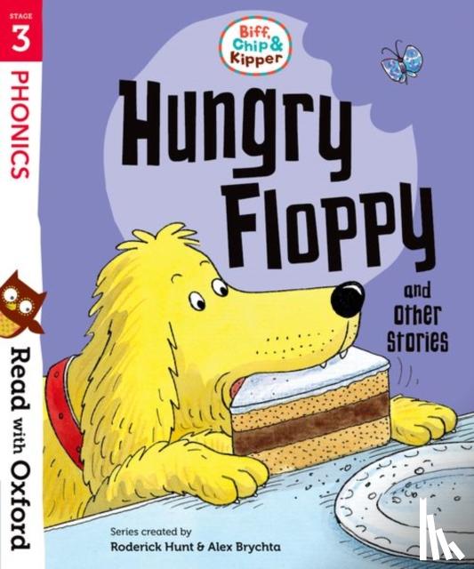 Hunt, Roderick - Read with Oxford: Stage 3: Biff, Chip and Kipper: Hungry Floppy and Other Stories