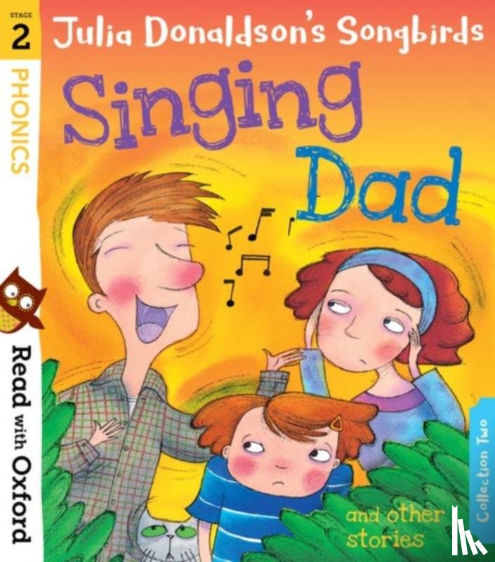 Donaldson, Julia - Read with Oxford: Stage 2: Julia Donaldson's Songbirds: Singing Dad and Other Stories