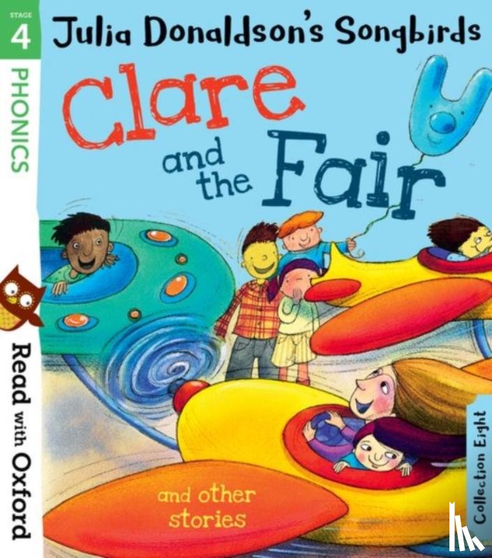 Donaldson, Julia - Read with Oxford: Stage 4: Julia Donaldson's Songbirds: Clare and the Fair and Other Stories