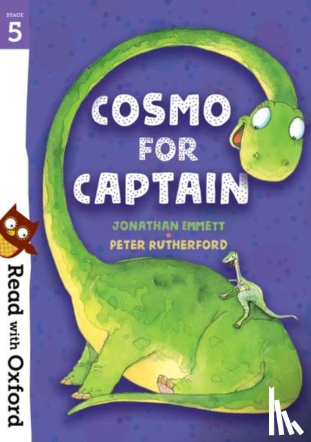 Emmett, Jonathan - Read with Oxford: Stage 5: Cosmo for Captain