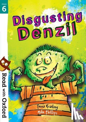 Krailing, Tessa - Read with Oxford: Stage 6: Disgusting Denzil