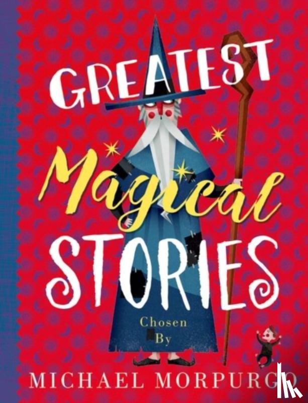 Morpurgo, Michael - Greatest Magical Stories