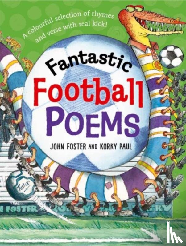 Foster, John (, Oxford, UK) - Fantastic Football Poems