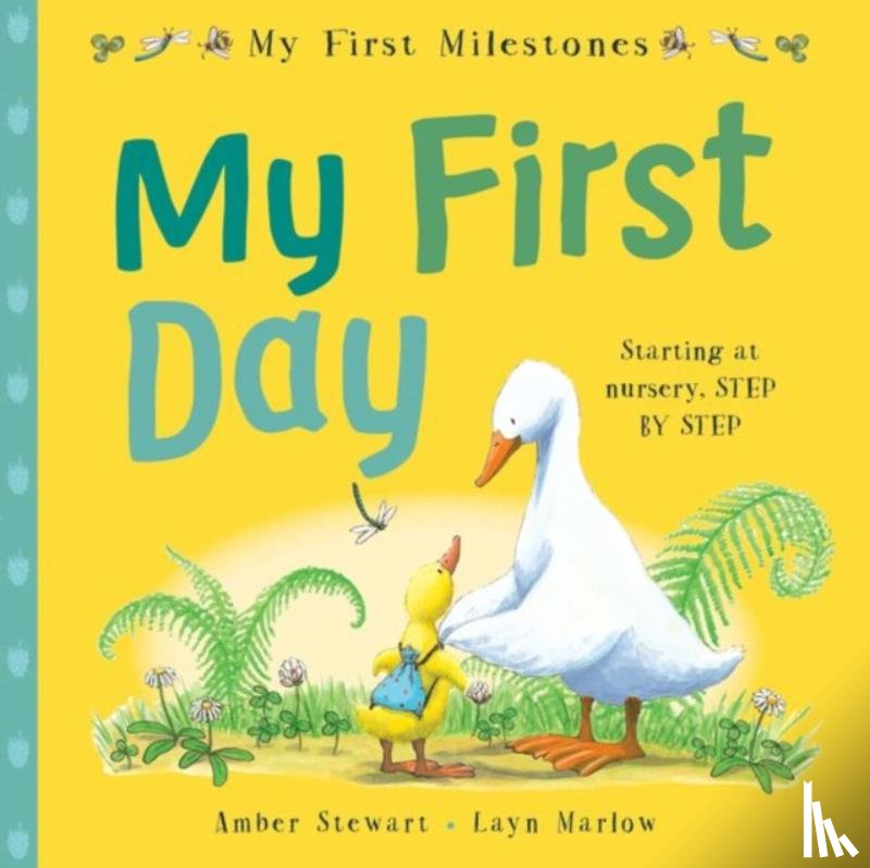 Stewart, Amber (, Buckinghamshire, UK) - My First Milestones: My First Day