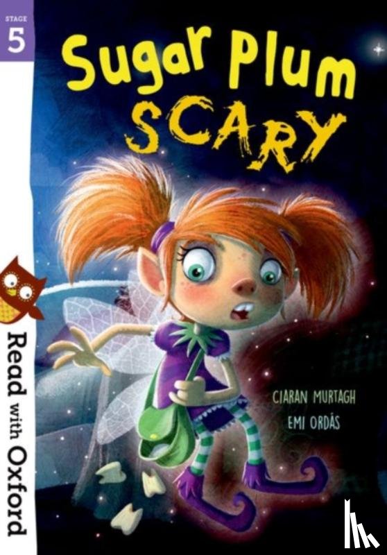 Murtagh, Ciaran - Read with Oxford: Stage 5: Sugar Plum Scary