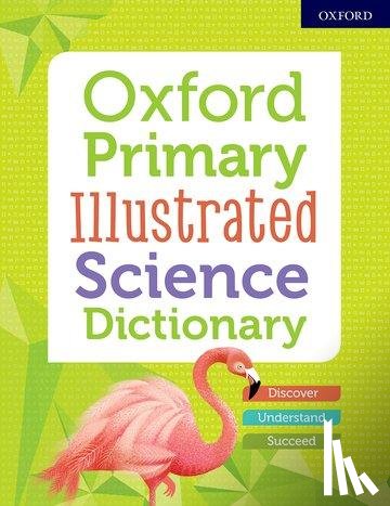 Editor, Oxford - Oxford Primary Illustrated Science Dictionary