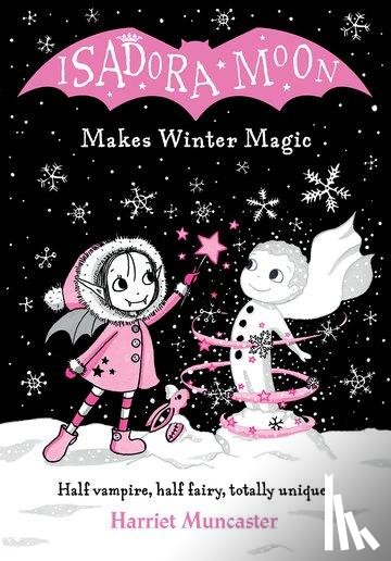 Muncaster, Harriet - Isadora Moon Makes Winter Magic