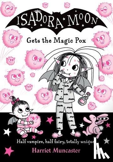 Muncaster, Harriet - Isadora Moon gets the Magic Pox