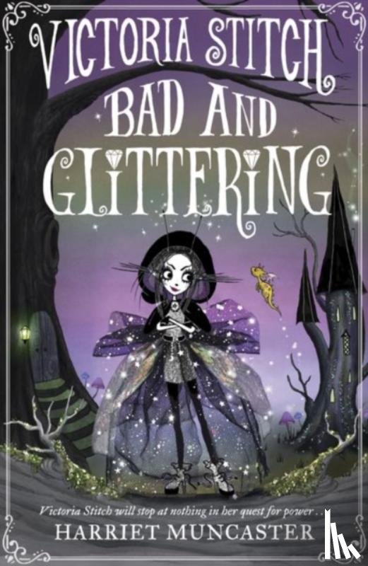 Muncaster, Harriet - Victoria Stitch: Bad and Glittering