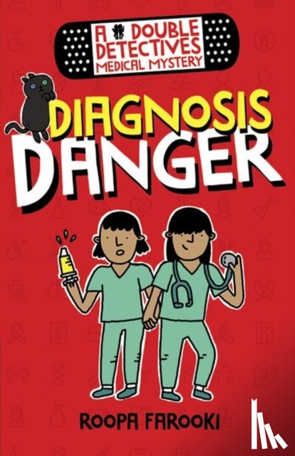 Farooki, Roopa - A Double Detectives Medical Mystery: Diagnosis Danger