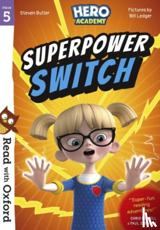 Butler, Steven - Read with Oxford: Stage 5: Hero Academy: Superpower Switch