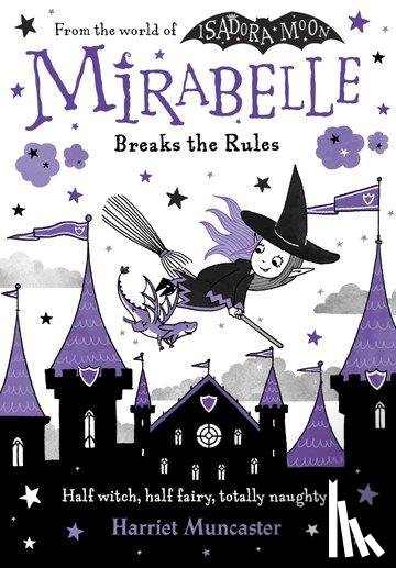 Muncaster, Harriet - Mirabelle Breaks the Rules