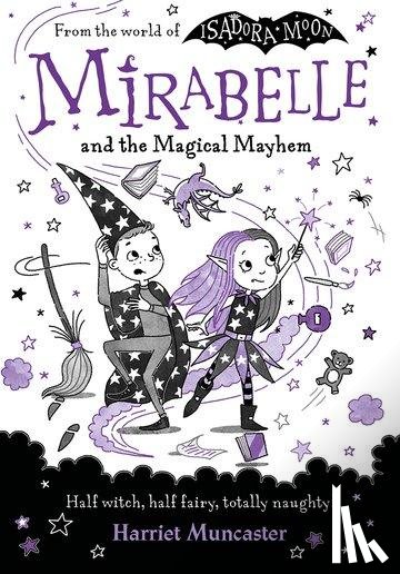Muncaster, Harriet - Mirabelle and the Magical Mayhem