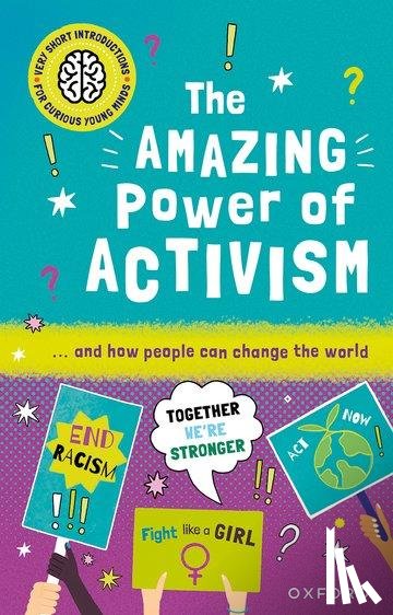 Dyu, Lily - Very Short Introductions for Curious Young Minds: The Amazing Power of Activism