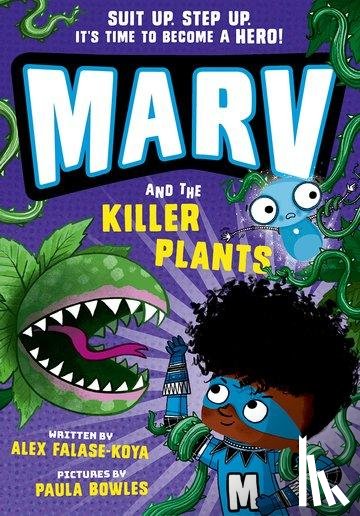 Falase-Koya, Alex - Marv and the Killer Plants: from the multi-award nominated Marv series