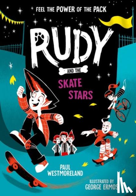 Westmoreland, Paul - Rudy and the Skate Stars: a Times Children's Book of the Week