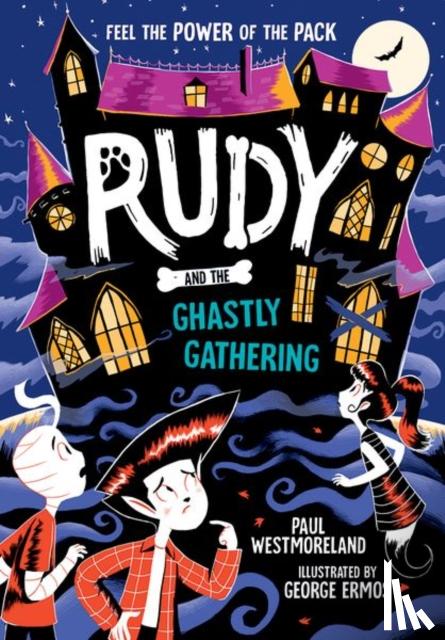 Westmoreland, Paul - Rudy and the Ghastly Gathering