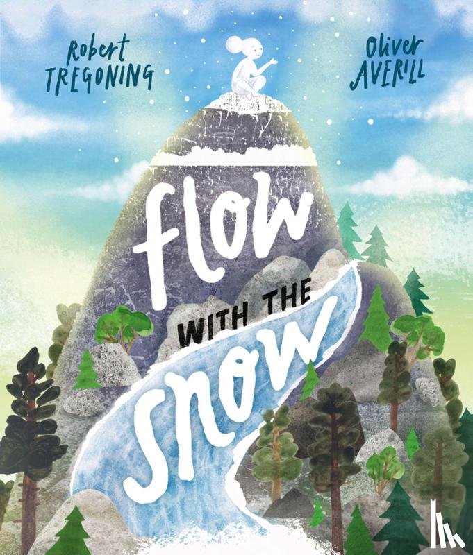Tregoning, Robert - Flow with the Snow