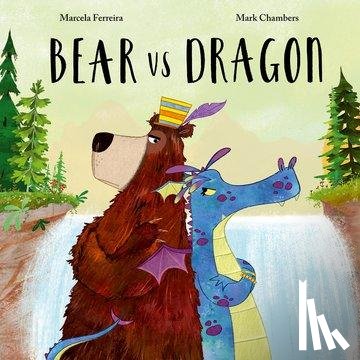 Ferreira, Marcela - Bear vs Dragon